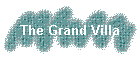 The Grand Villa