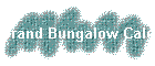 Grand Bungalow Calculation